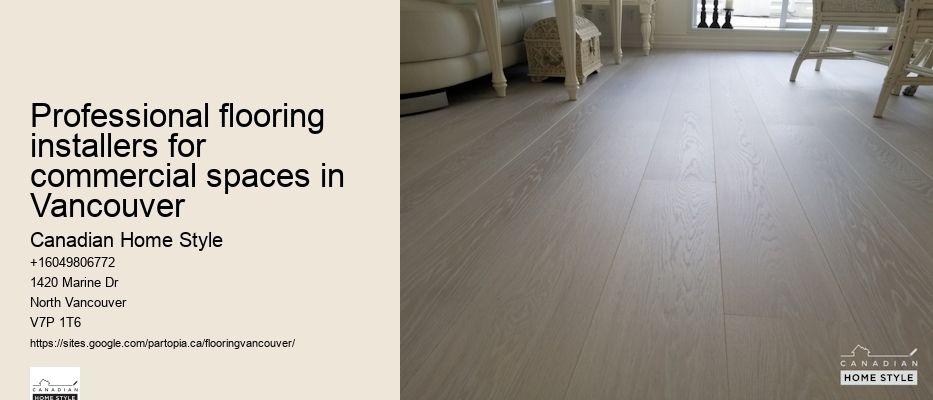 Experienced Flooring Contractors Vancouver