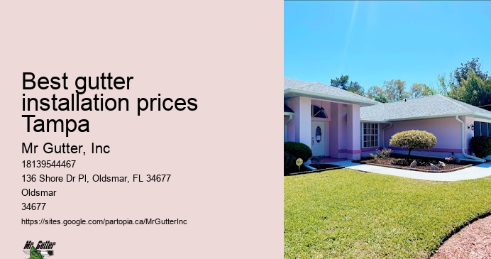 Best gutter installation prices Tampa gutter installation warranty